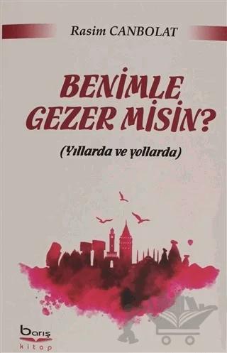 Benimle Gezer misin?