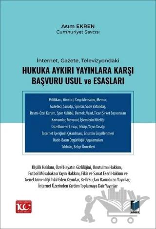İnternet, Gazete, Televizyondaki Hukuka Aykırı Yayınlara Karşı Başvuru Usul ve Esasları