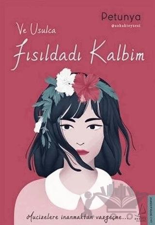 Ve Usulca Fısıldadı Kalbim