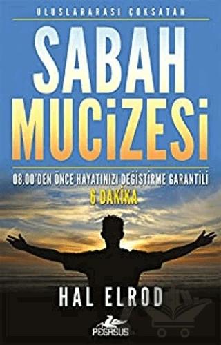 Sabah Mucizesi 08.00’den Önce Hayatınızı Değiştirme Garantili 6 Dakika