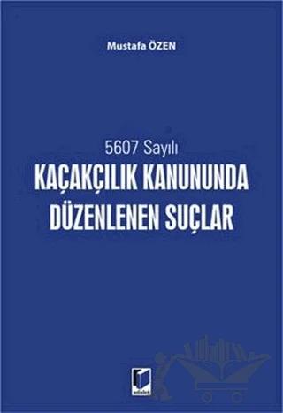 Kaçakçılık Kanununda Düzenlenen Suçlar