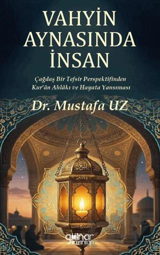 Vahyin Aynasında İnsan