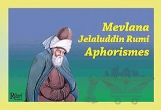 Mevlana Jelaluddin Rumi Aphorismes
