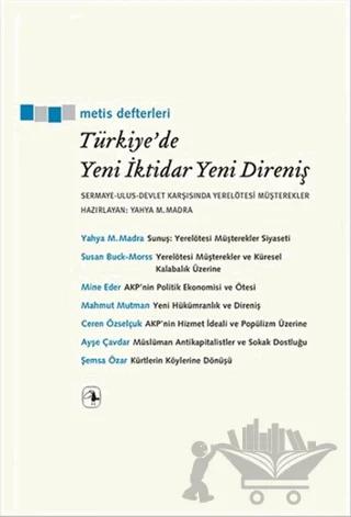 Türkiye'de Yeni İktidar Yeni Direniş