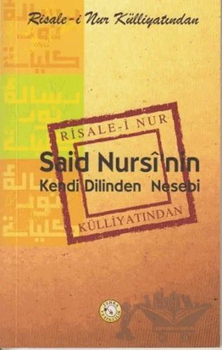 Said Nursi’nin Kendi Dilinden Nesebi