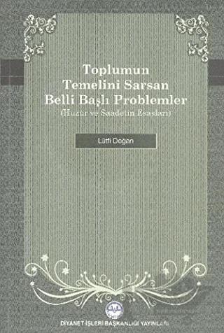 Toplumun Temelini Sarsan Belli Başlı Problemler