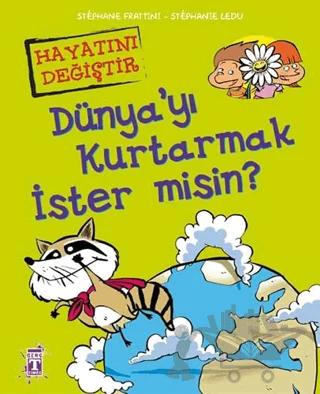 Dünya’yı Kurtarmak İster misin?