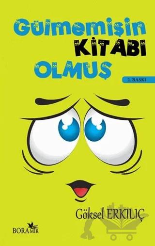 Gülmemişin Kitabı Olmuş