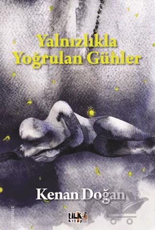 Yalnızlıkla Yoğrulan Günler