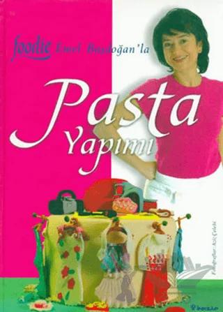Pasta Yapımı Foodie Emel Başdoğan