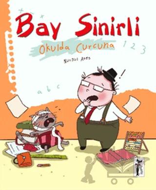 Bay Sinirli - Okulda Curcuna