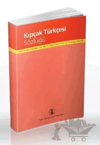 Kıpçak Türkçesi Sözlüğü