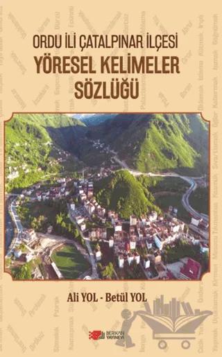 Ordu İli Çatalpınar İlçesi Yöresel Kelimeler Sözlüğü