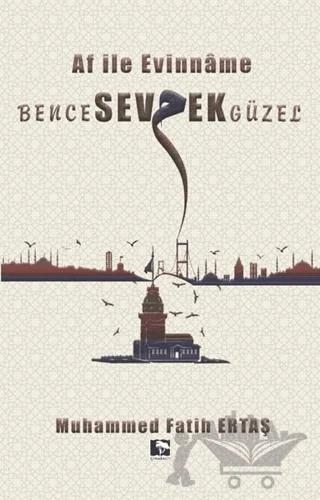 Bence Sevmek Güzel