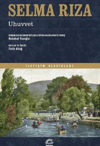 Uhuvvet – Selma Rıza – İletişim Yayınevi kitap kapağı