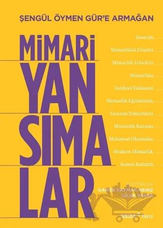 Şengül Öymen Gür’e Armağan – Mimari Yansımalar