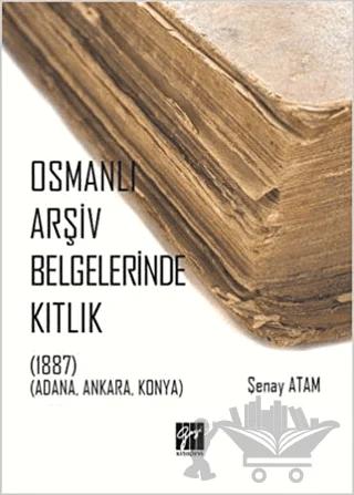 Osmanlı Arşiv Belgelerinde Kıtlık