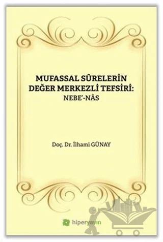 Mufassal Syrelerin Değer Merkezli Tefsiri: Nebe' - Nas