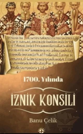 1700. Yılında İznik Konsili