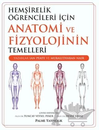 Hemşirelik Öğrencileri İçin Anatomi ve Fizyolojinin Temelleri