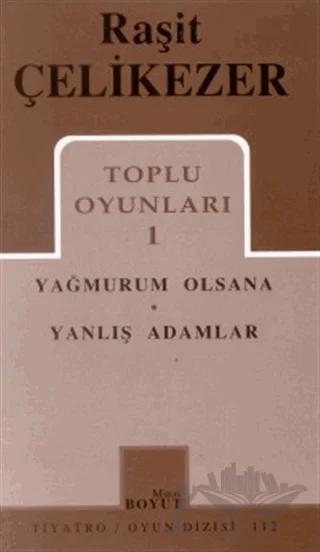 Toplu Oyunları 1 Yağmurum Olsana / Yanlış Adamlar