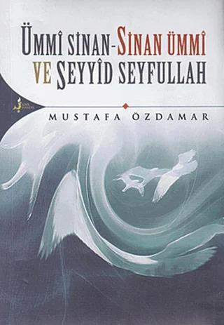 Ümmi Sinan - Sinan Ümmi Ve Seyyid Seyfullah