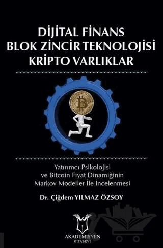 Dijital Finans Blok Zincir Teknolojisi Kripto Varlıklar