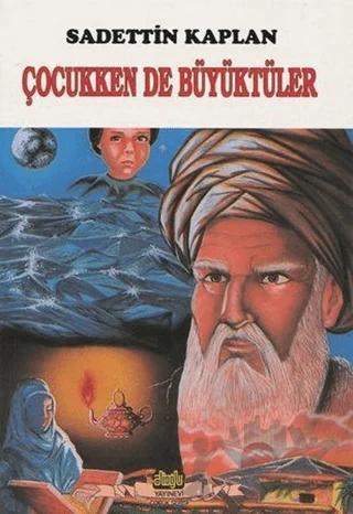 Çocukken De Büyüktüler