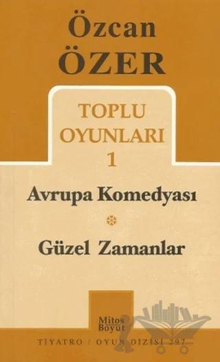 Toplu Oyunları 1 - Avrupa Komedyası / Güzel Zamanlar