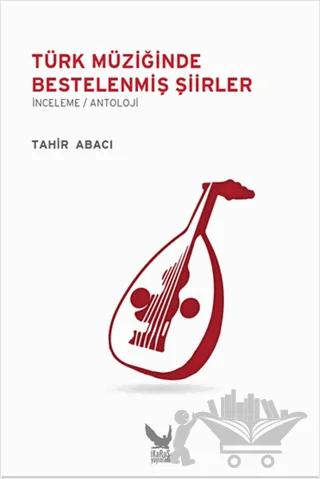 Türk Müziğinde Bestelenmiş Şiirler