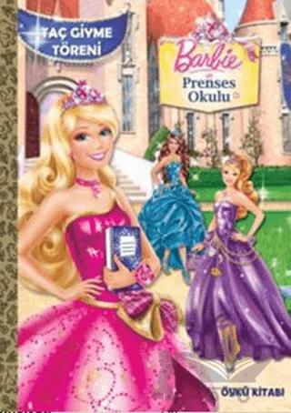 Barbie Prenses Okulu - Taç Giydirme Töreni