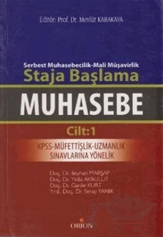 Muhasebe Cilt: 1 - Serbest Muhasebecilik-Mali Müşavirlik Staja Başlama