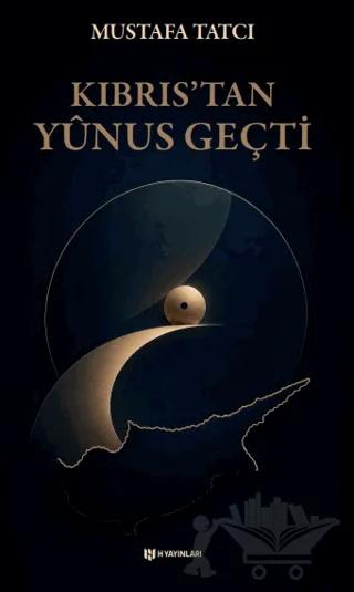 Kıbrıs’tan Yûnus Geçti
