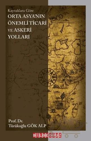 Orta Asya'nın Önemli Ticari ve Askeri Yolları