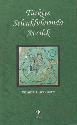 Türkiye Selçuklularında Avcılık
