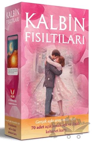 Kalbin Fısıltıları - Gerçek Aşkı Arayanlar için 70 Adet Açıklamalı Aşk ve İlişki Kehanet Kartı