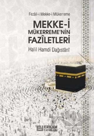 Mekke-i Mükerreme'nin Faziletleri