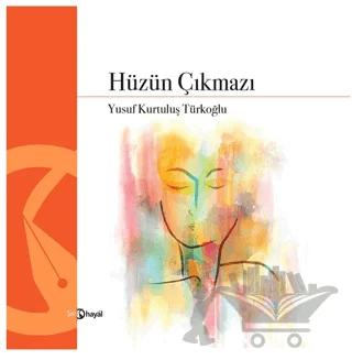 Hüzün Çıkmazı