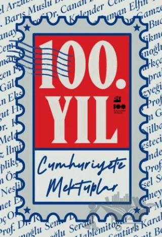 100. Yıl Cumhuriyet’e Mektuplar