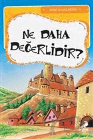 Ne Daha Değerlidir
