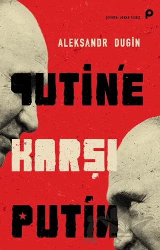 Putin’e Karşı Putin