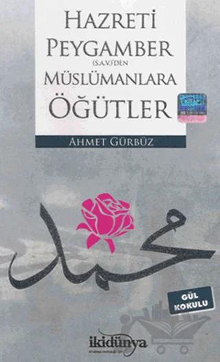 Hz. Peygamber(s.a.v.)’den Müslümanlara Öğütler
