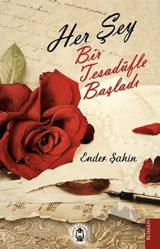 Her Şey Bir Tesadüfle Başladı