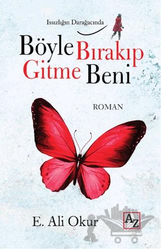 Böyle Bırakıp Gitme Beni