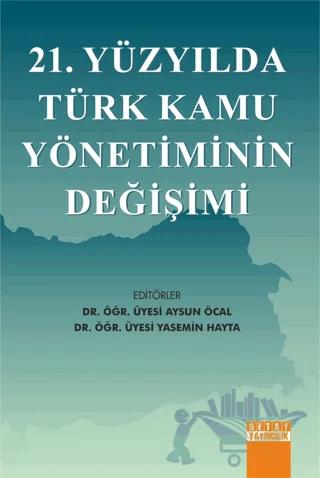 21. Yüzyılda Türk Kamu Yönetiminin Değişimi