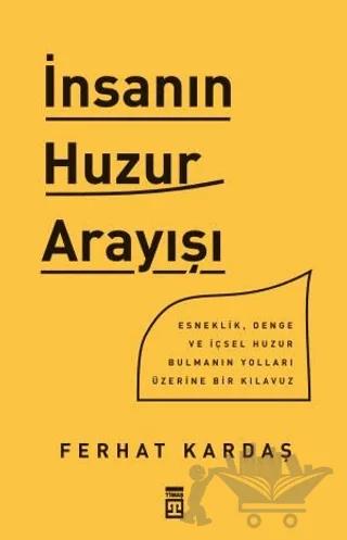 İnsanın Huzur Arayışı