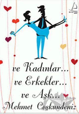 Ve Kadınlar... Ve Erkekler... Ve Aşk...