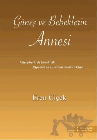 Güneş ve Bebeklerin Annesi