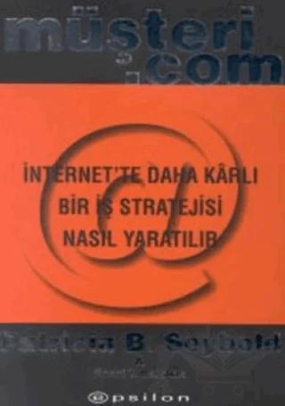 müşteri.com İnternet’te Daha Karlı Bir İş Stratejisi Nasıl Yaratılır