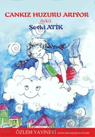Cankız Huzuru Arıyor